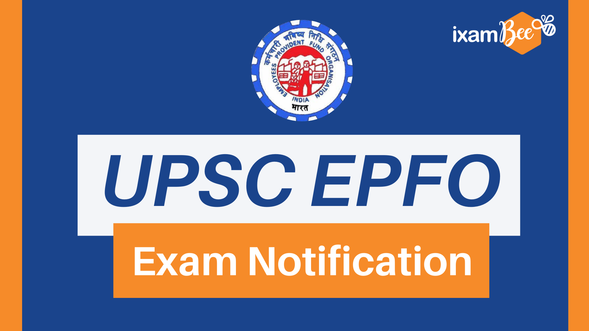 UPSC APFC EPFO Exam 2023 Notification See Notification PDF for